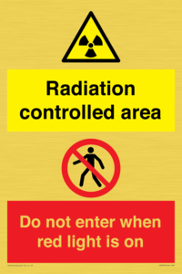 Radiation controlled area
Do not enter when red light is on